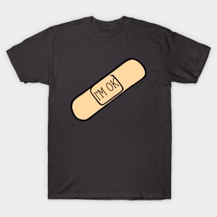 I'm OK T-Shirt